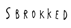 SBROKKED